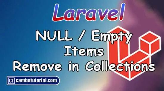 Remove NULL or Empty Array from Laravel Resource Collection