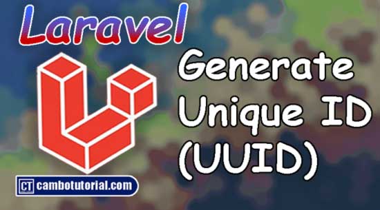 How to Generate UUIDs in Laravel