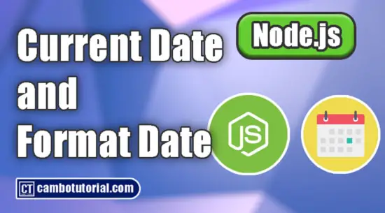 Getting Date and Time Format in Node.js Example
