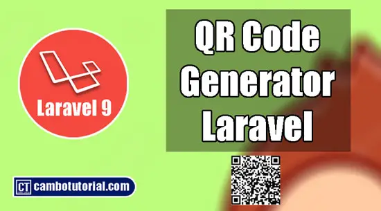 laravel 9 qr code generator cambotutorial
