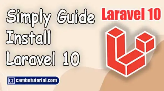 How to Install Laravel 10.x Framework Very Quick Tutorial