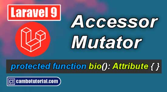 Laravel 9 Accessors and Mutators Eloquent Example