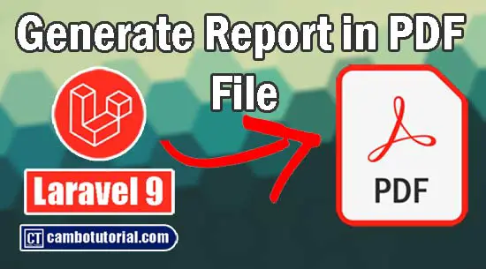 Laravel 9 Generate Report Save as PDF Example
