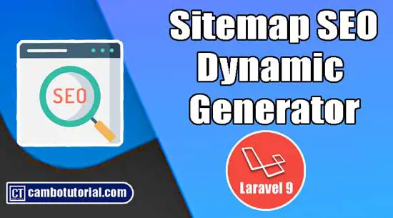 Laravel 9 - How to Generate Sitemap XML File for SEO