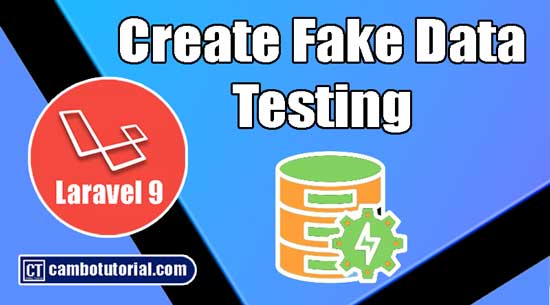 How to Generate Dummy Data in Laravel 9
