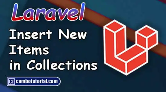 Insert new Item Element in Laravel Collections Object