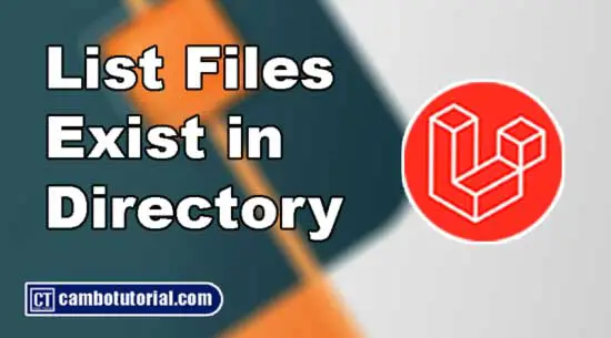 How to Get List Files in Laravel Directory