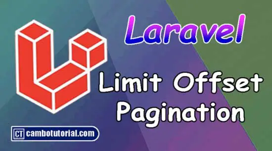 How to Limit and Offset in Pagination Laravel Eloquent