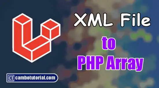 How to Read XML File in Laravel