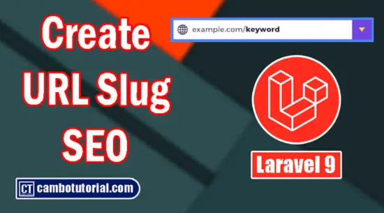 Laravel Create URL Slug for SEO Optimize